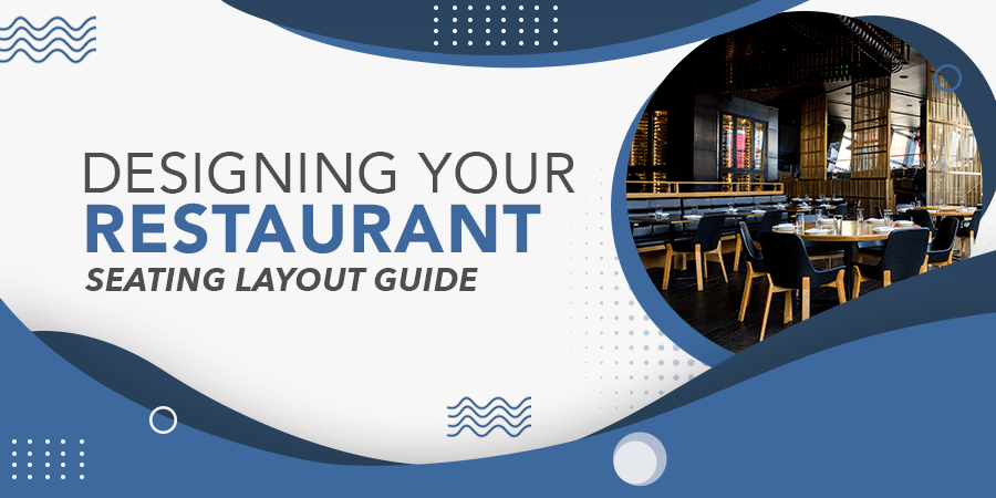 Designing Your Restaurant Seating Layout Banner