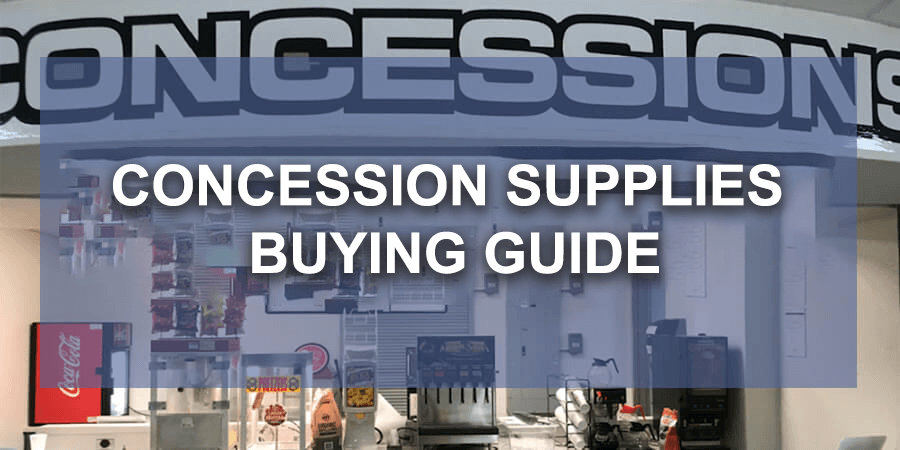 Concession Supplies Buying Guide