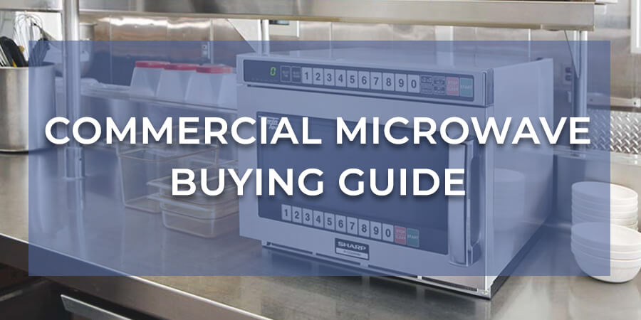 Commercial Microwave Buying Guide Banner