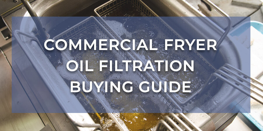 The Buyers Guide To Commercial Deep Fryers