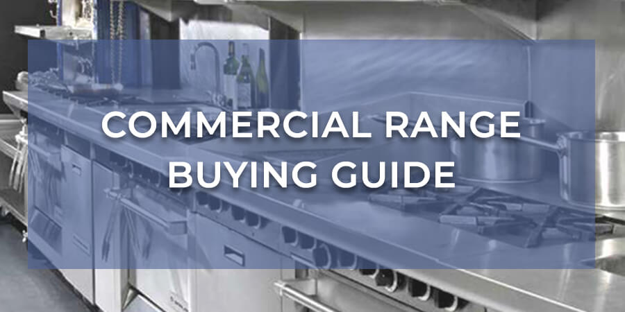Ranges Buying Guide - Everything You Need to Know