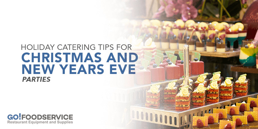 Holiday Catering Tips for Christmas and New Years Eve Parties