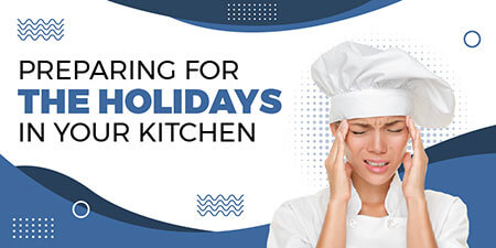 Preparing For The Holidays In Your Kitchen