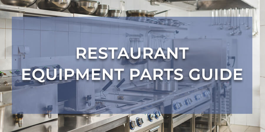 https://cdn2.gofoodservice.com/cms/restaurant-equipment-parts-guide-900x450.5e6a3feeb7605.jpg