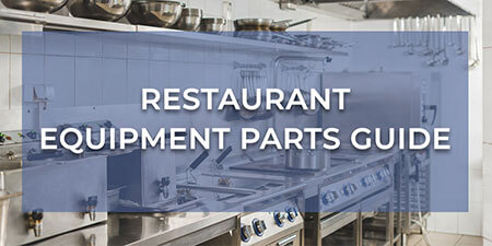 Restaurant Equipment Parts Guide
