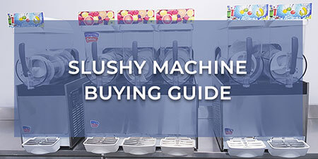 The Commercial Slushy Machine Buying Guide