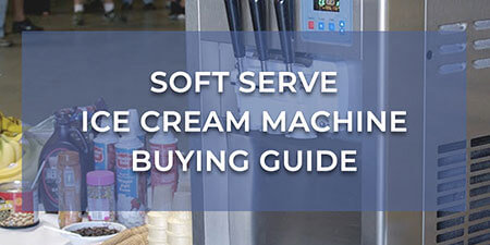 Soft Serve Ice Cream Machine Buying Guide