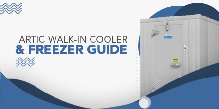 Arctic Walk-In Cooler & Freezer Guide